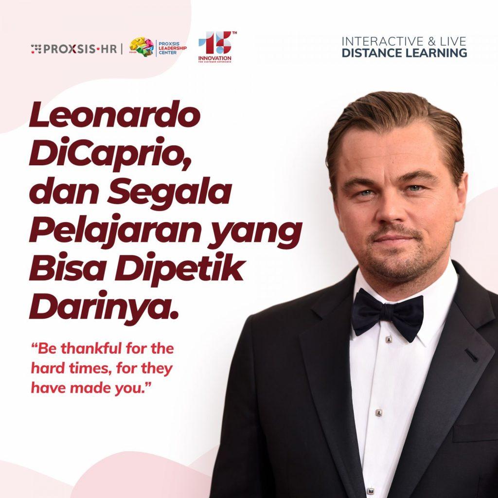 Kisah Inspiratif Leonardo DiCaprio dan Segala Pelajaran Yang Bisa Dipetik