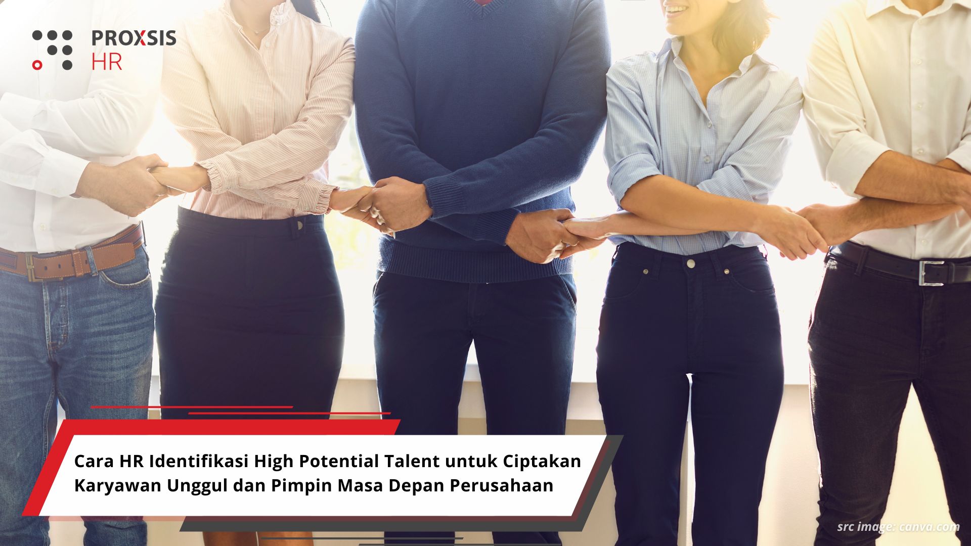 Cara HR Identifikasi High Potential Talent untuk Ciptakan Karyawan Unggul dan Pimpin Masa Depan Perusahaan