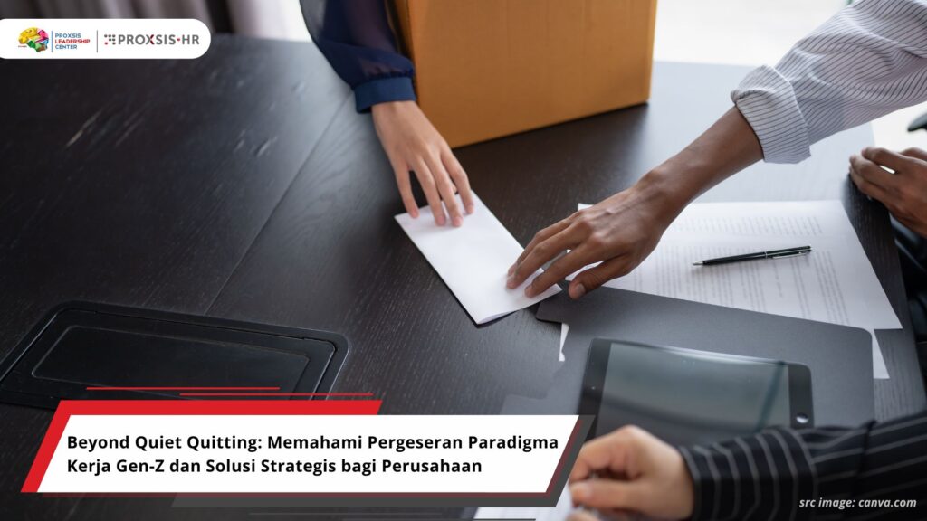 Beyond Quiet Quitting: Memahami Pergeseran Paradigma Kerja Gen-Z dan Solusi Strategis bagi Perusahaan