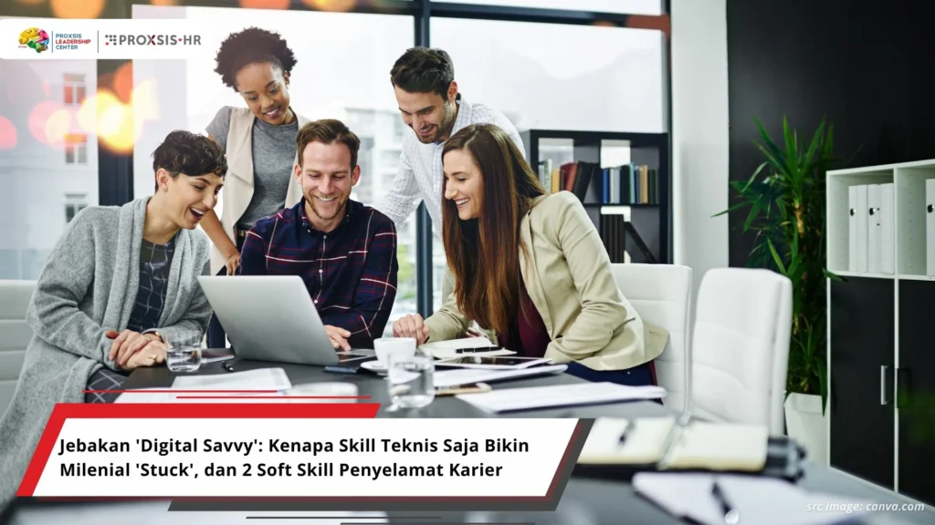 Jebakan 'Digital Savvy': Kenapa Skill Teknis Saja Bikin Milenial 'Stuck', dan 2 Soft Skill Penyelamat Karier