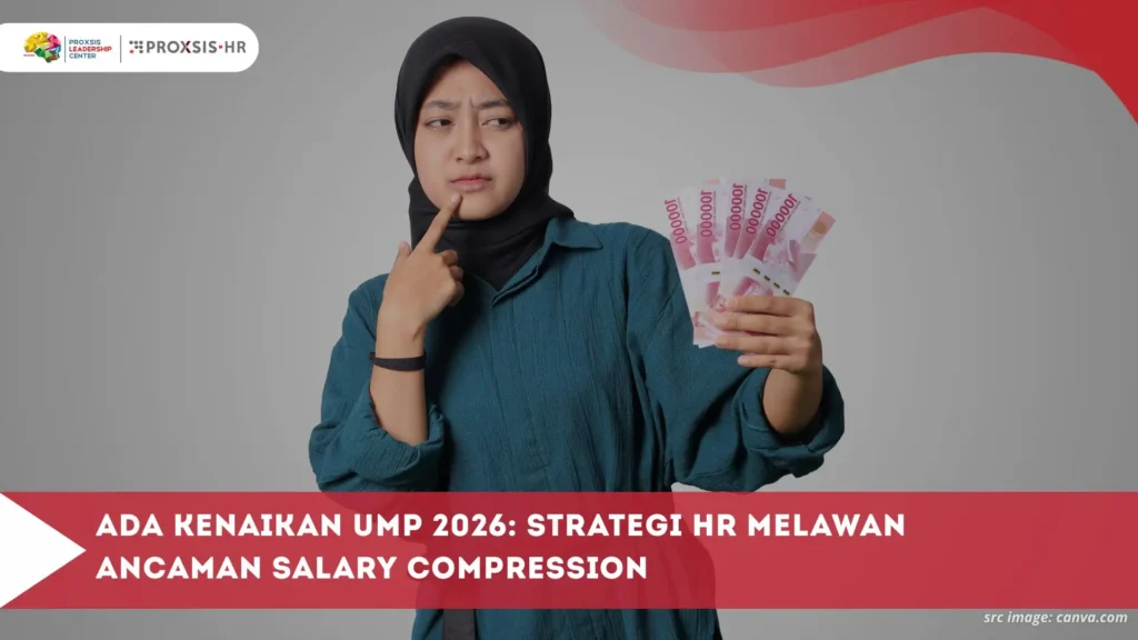 Ada Kenaikan UMP 2026: Strategi HR Melawan Ancaman Salary Compression