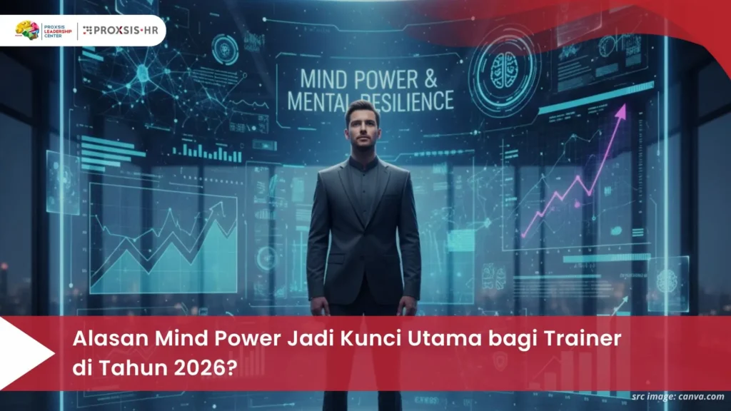Alasan Mind Power Jadi Kunci Utama bagi Trainer di Tahun 2026? Temukan Jawabannya!
