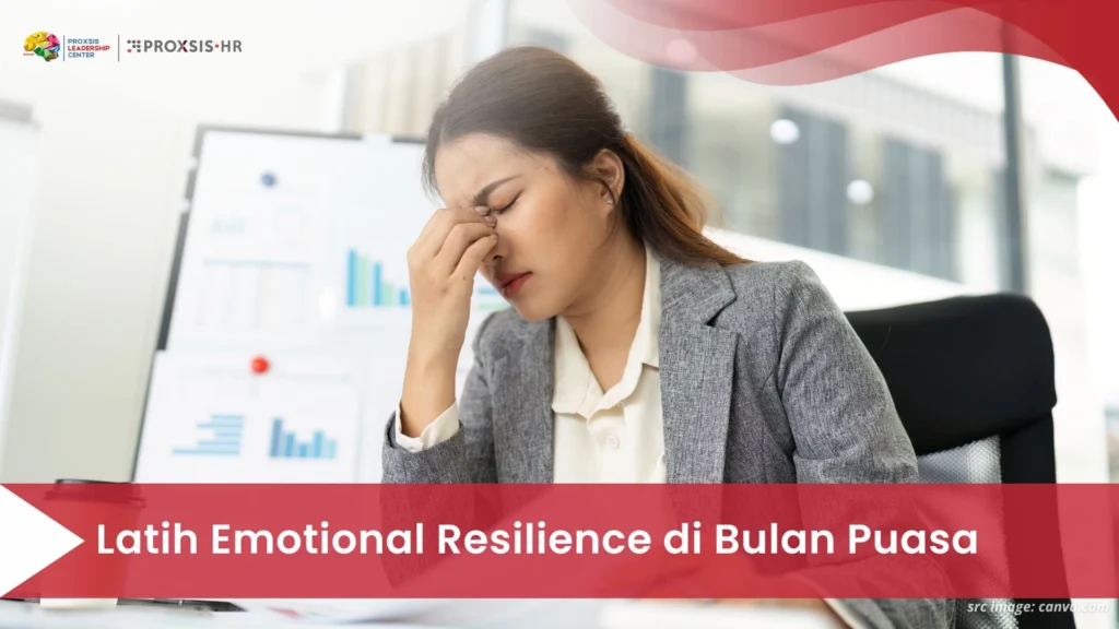 Latih Emotional Resilience di Bulan Puasa