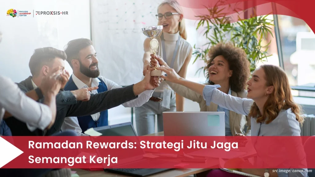 Ramadan Rewards: Strategi Jitu Jaga Semangat Kerja