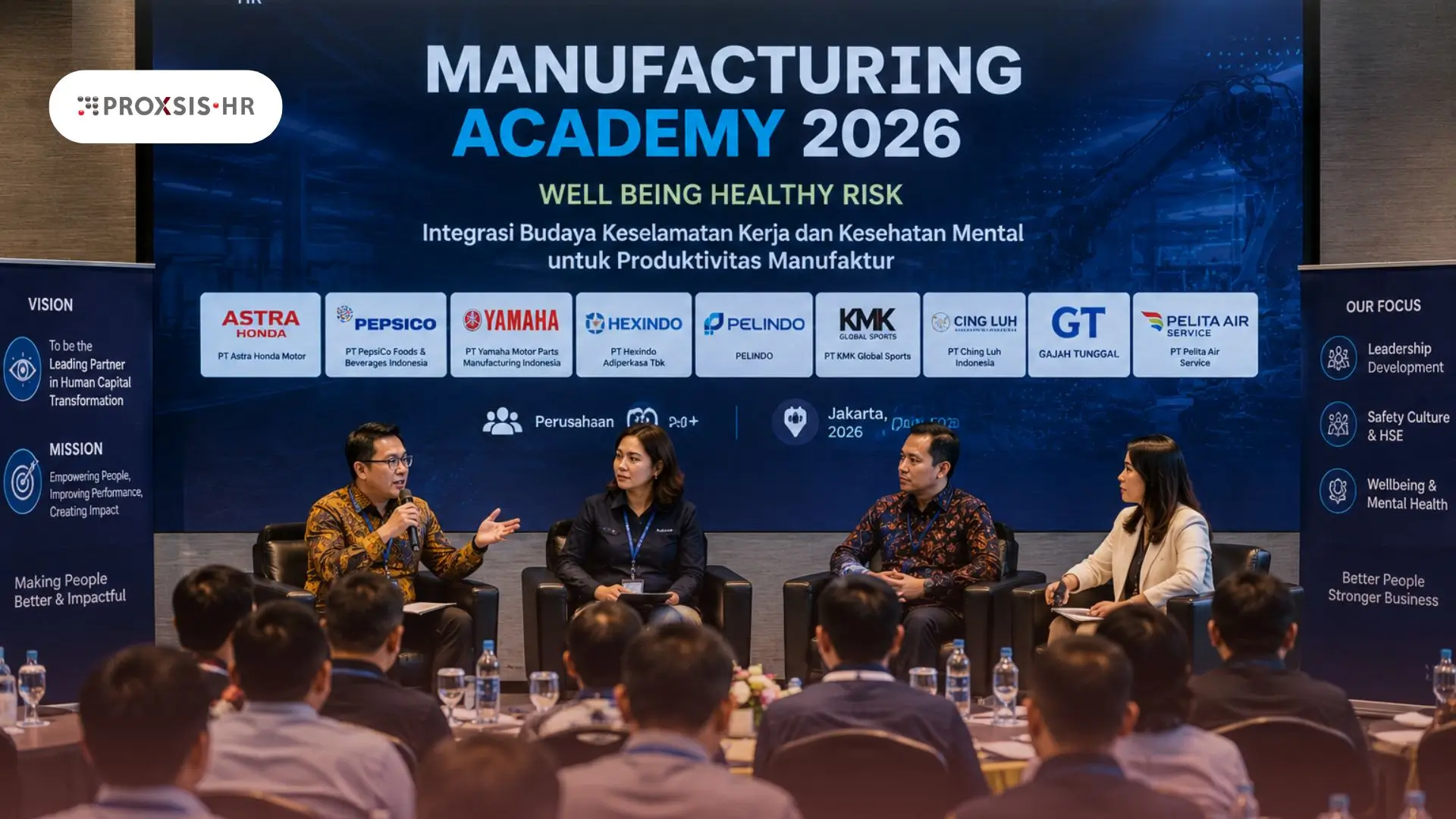 Foto bersama para praktisi HR dan HSE dari PT Astra Honda Motor, PT PepsiCo, dan PT Yamaha Motor dalam acara Manufacturing Academy 2026 oleh Proxsis HR yang membahas integrasi budaya keselamatan kerja dan kesehatan mental karyawan untuk produktivitas manufaktur.