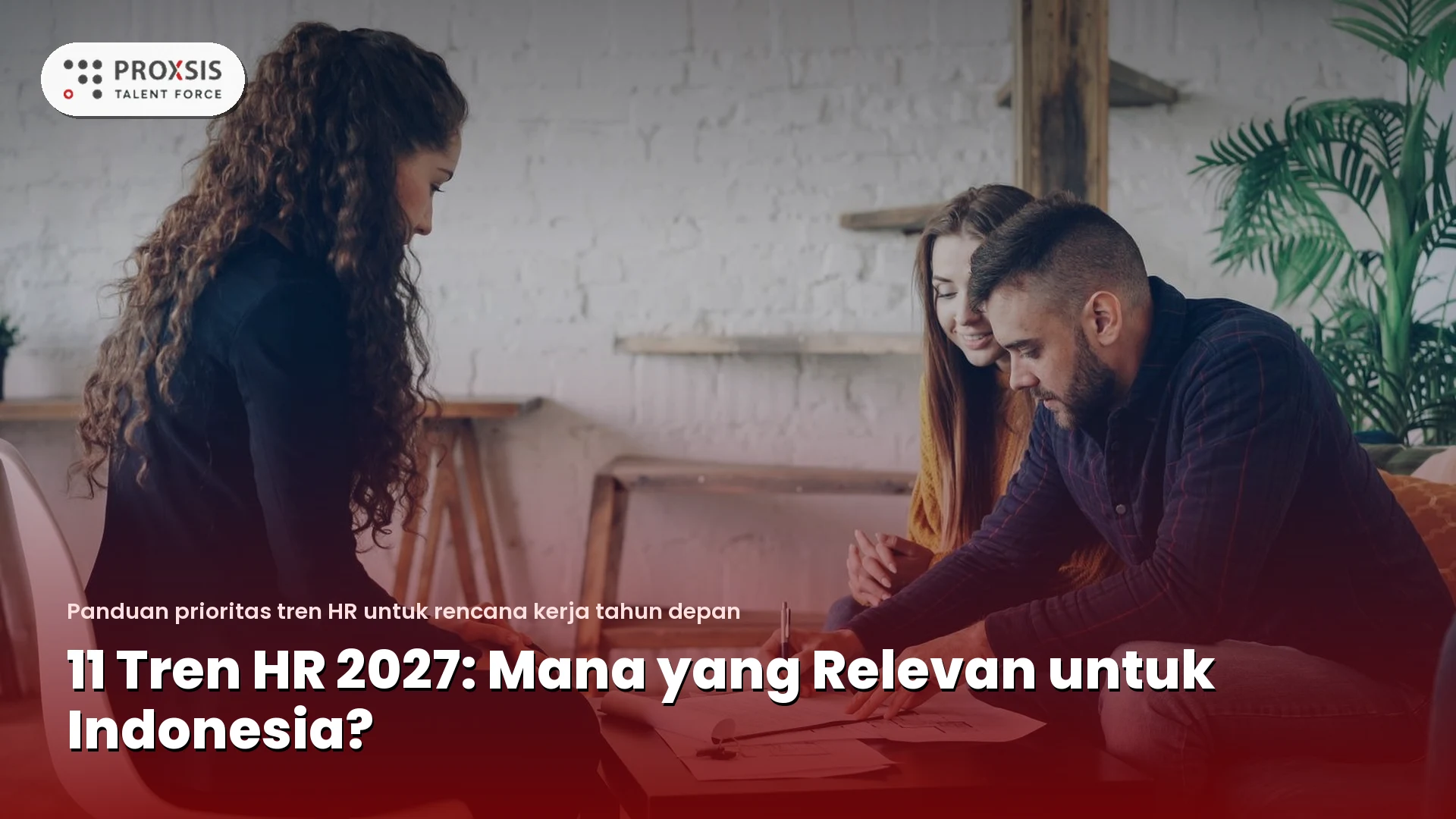 11 Tren HR 2027 untuk perusahaan Indonesia